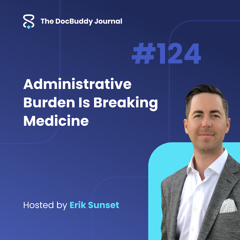 Administrative Burden Is Breaking Medicine