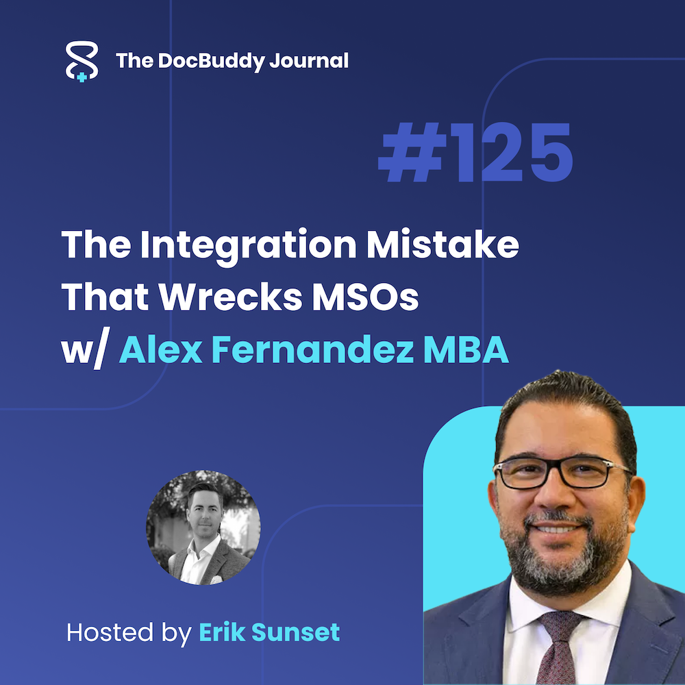 The Integration Mistake That Wrecks MSOs