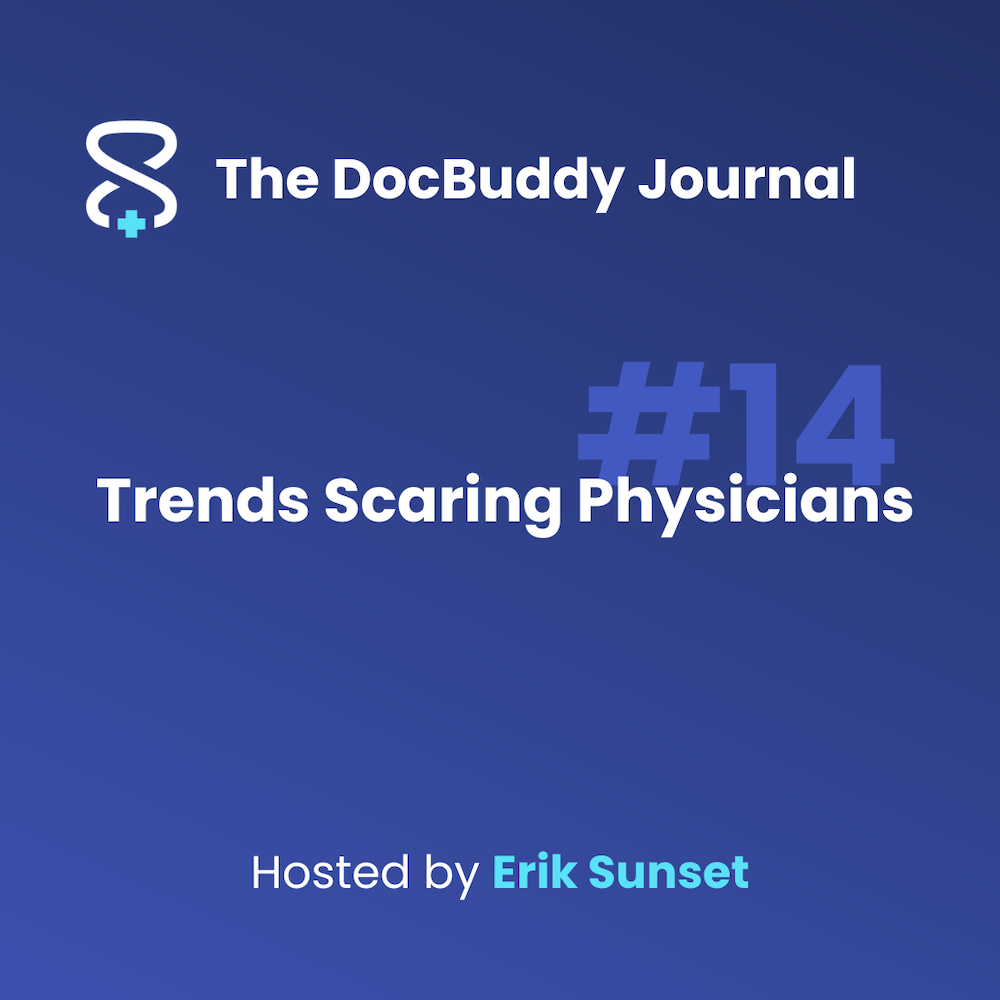 Trends Scaring Physicians