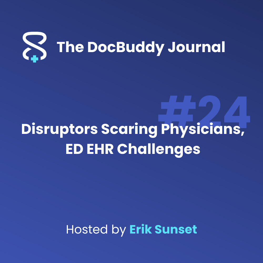 Disruptors Scaring Physicians, ED EHR Challenges