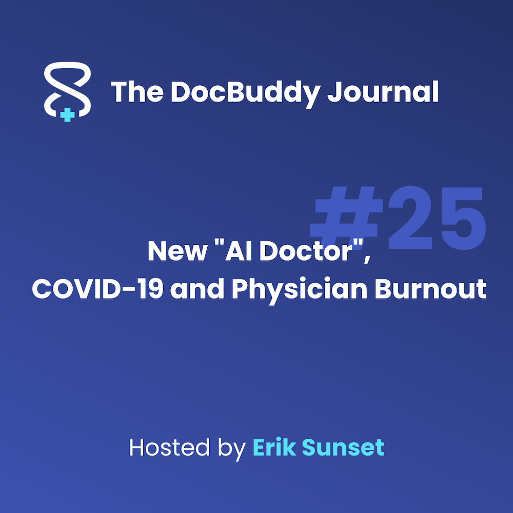 New "AI Doctor", COVID-19 and Physician Burnout