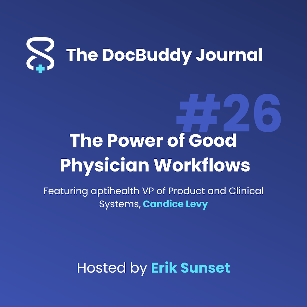 The Power of Good Physician Workflows