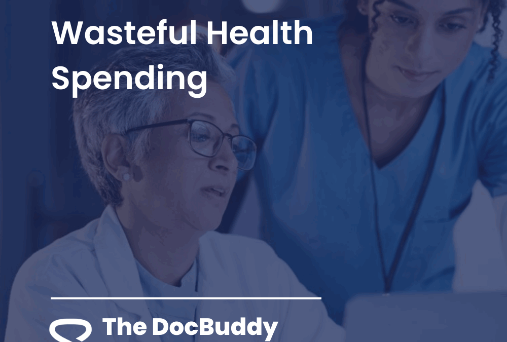 5 Statistics on Wasteful Health Spending