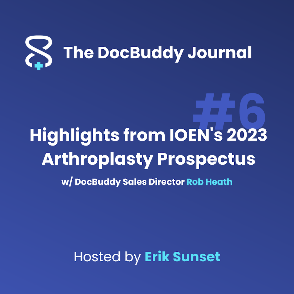 Highlights from IOEN's 2023 Arthroplasty Prospectus