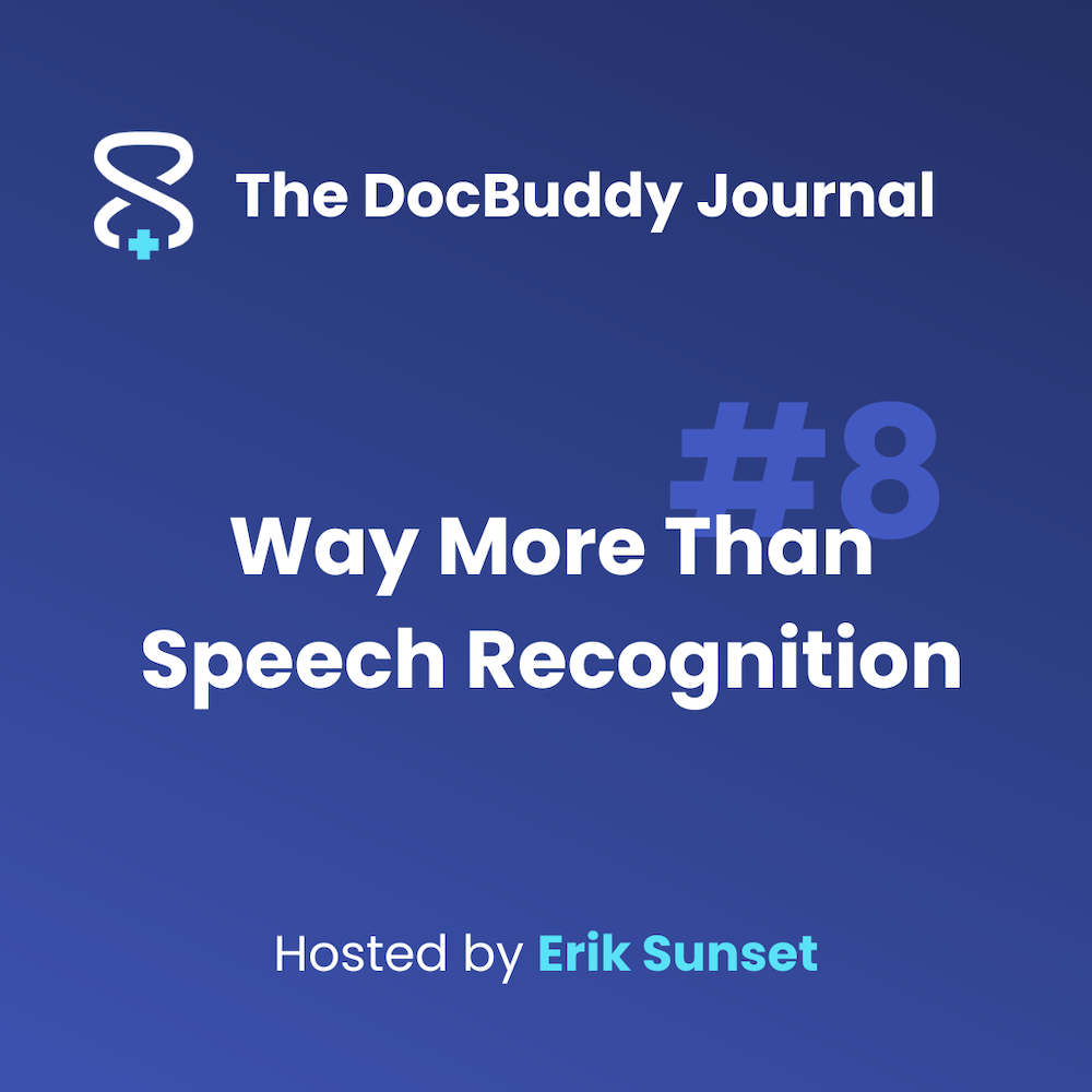 Way More Than Speech Recognition