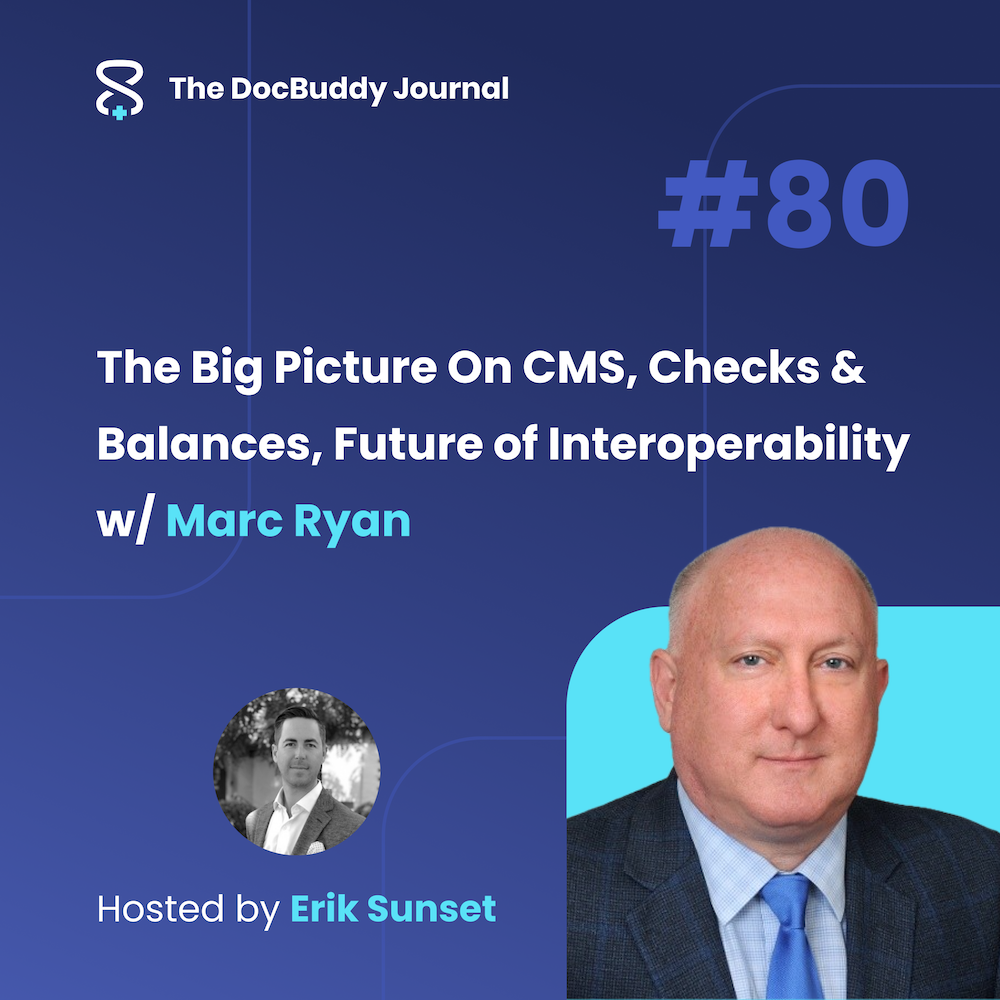 The Big Picture On CMS, Checks & Balances, Future of Interoperability