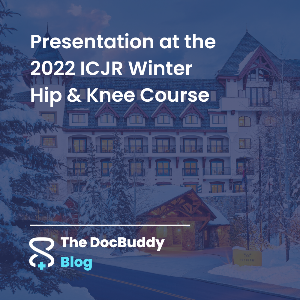 DocBuddy 2022 ICJR Winter Hip & Knee Course Presentation