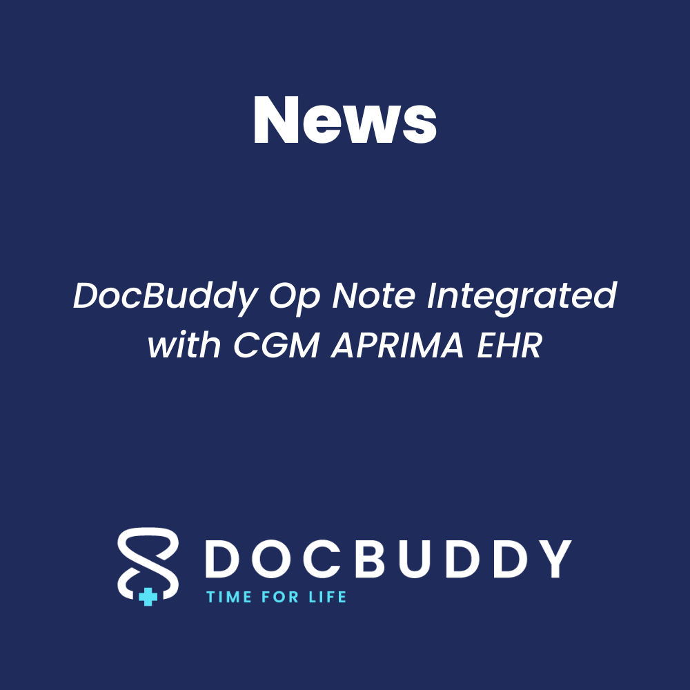 DocBuddy Op Note Integrated with CGM APRIMA EHR