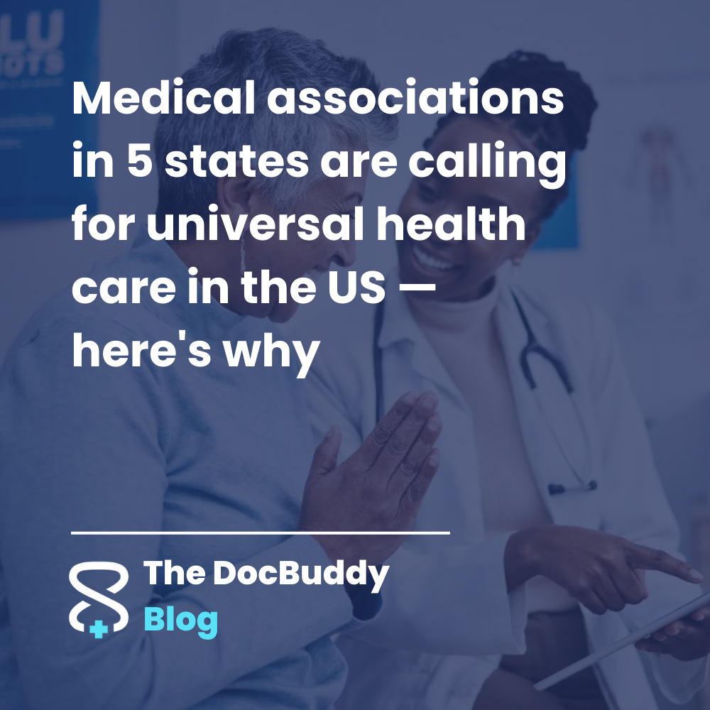 Medical Associations in 5 States are Calling for Universal Health Care in the US—Here's Why