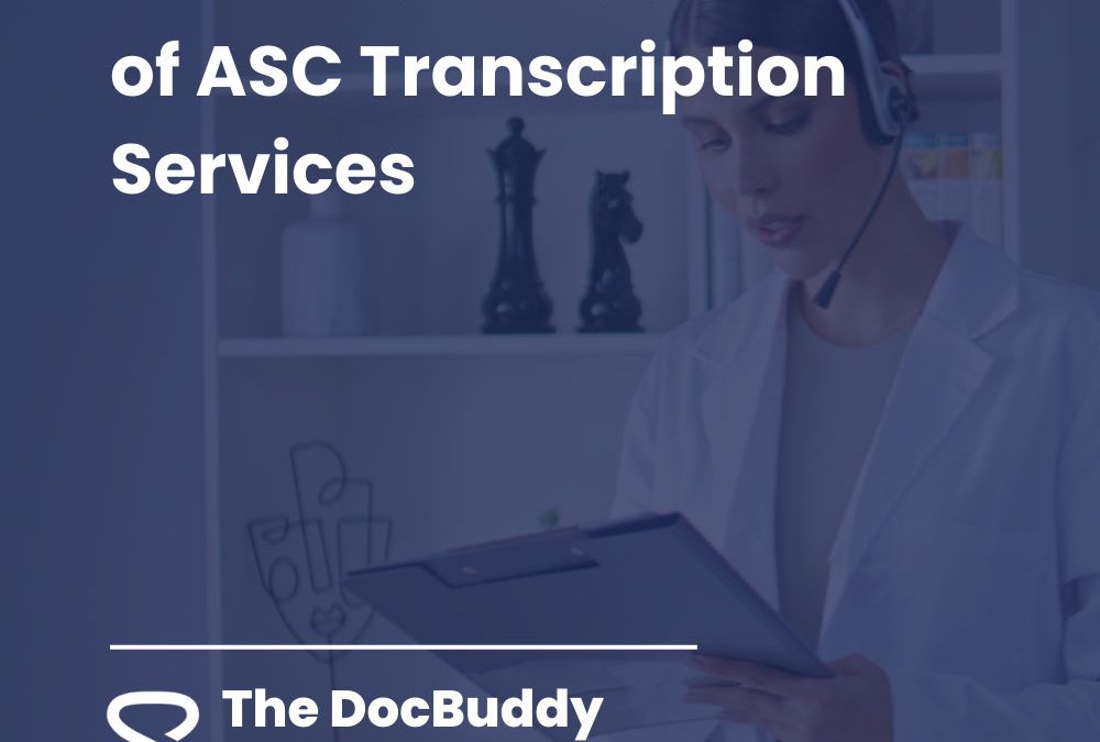 The Hidden Cost of ASC Transcription Services