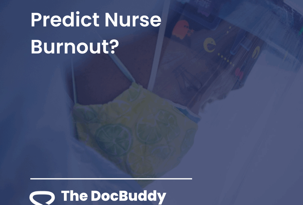 What Factors Predict Nurse Burnout?