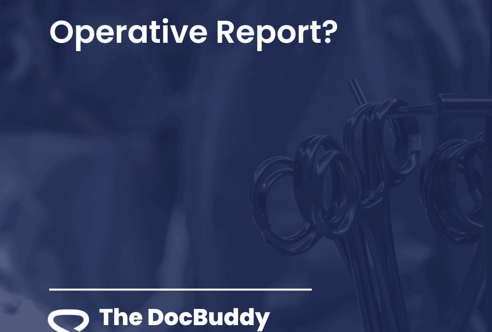 What is an Operative Report?