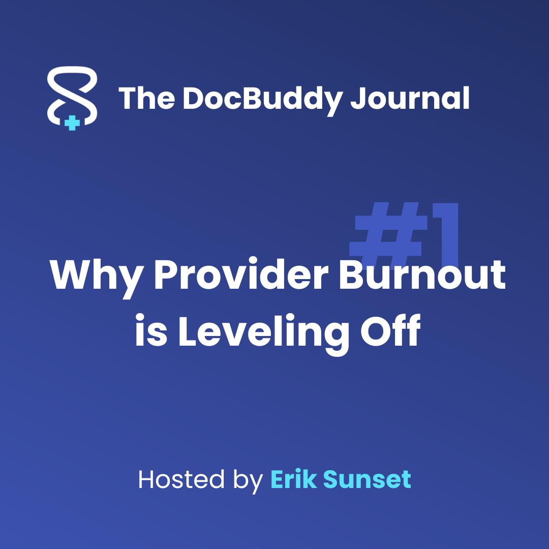 Why Provider Burnout is Leveling Off